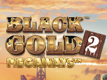 Black Gold 2 Megaways